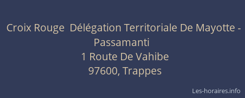 Croix Rouge  D&eacute;l&eacute;gation Territoriale De Mayotte - Passamanti