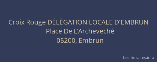 Croix Rouge DÉLÉGATION LOCALE D'EMBRUN