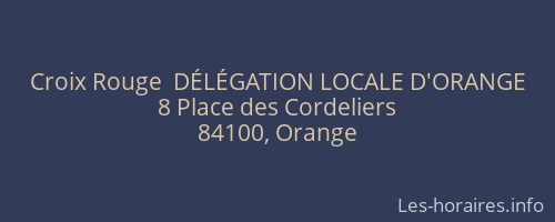 Croix Rouge  DÉLÉGATION LOCALE D'ORANGE