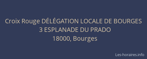 Croix Rouge DÉLÉGATION LOCALE DE BOURGES