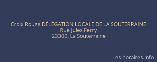 Croix Rouge DÉLÉGATION LOCALE DE LA SOUTERRAINE