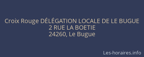 Croix Rouge DÉLÉGATION LOCALE DE LE BUGUE