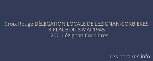 Croix Rouge DÉLÉGATION LOCALE DE LEZIGNAN-CORBIERES