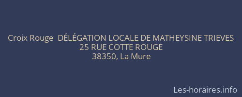 Croix Rouge  DÉLÉGATION LOCALE DE MATHEYSINE TRIEVES