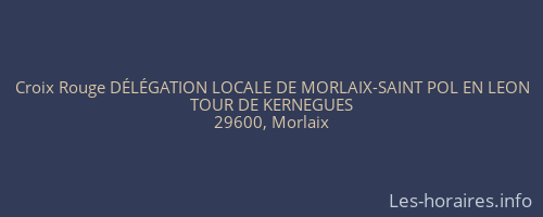 Croix Rouge DÉLÉGATION LOCALE DE MORLAIX-SAINT POL EN LEON