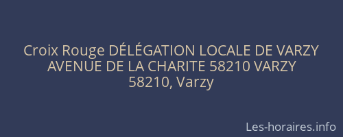 Croix Rouge DÉLÉGATION LOCALE DE VARZY