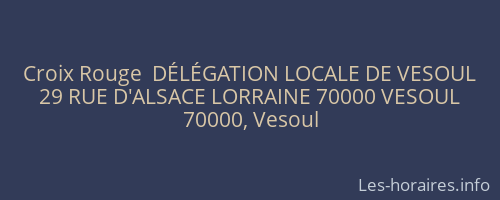 Croix Rouge  DÉLÉGATION LOCALE DE VESOUL