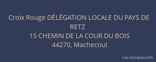 Croix Rouge DÉLÉGATION LOCALE DU PAYS DE RETZ