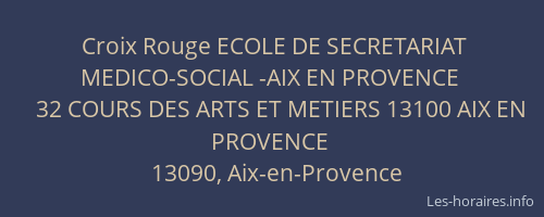 Croix Rouge ECOLE DE SECRETARIAT MEDICO-SOCIAL -AIX EN PROVENCE
