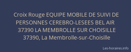 Croix Rouge EQUIPE MOBILE DE SUIVI DE PERSONNES CEREBRO-LESEES BEL AIR