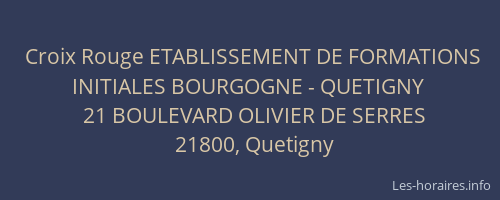 Croix Rouge ETABLISSEMENT DE FORMATIONS INITIALES BOURGOGNE - QUETIGNY