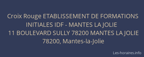 Croix Rouge ETABLISSEMENT DE FORMATIONS INITIALES IDF - MANTES LA JOLIE