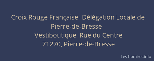 Croix Rouge Française- Délégation Locale de Pierre-de-Bresse