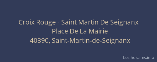 Croix Rouge - Saint Martin De Seignanx