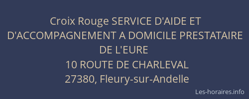 Croix Rouge SERVICE D'AIDE ET D'ACCOMPAGNEMENT A DOMICILE PRESTATAIRE DE L'EURE