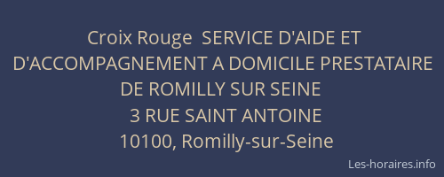 Croix Rouge  SERVICE D'AIDE ET D'ACCOMPAGNEMENT A DOMICILE PRESTATAIRE DE ROMILLY SUR SEINE