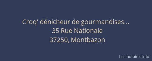 Croq' d&eacute;nicheur de gourmandises...