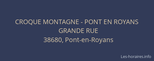 CROQUE MONTAGNE - PONT EN ROYANS
