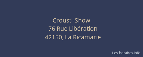 Crousti-Show