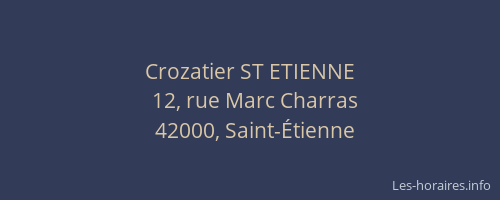 Crozatier ST ETIENNE