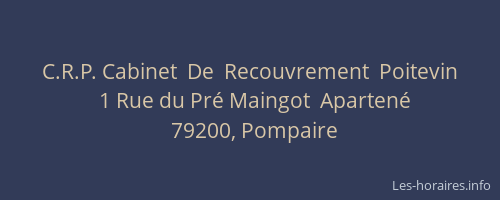 C.R.P. Cabinet  De  Recouvrement  Poitevin