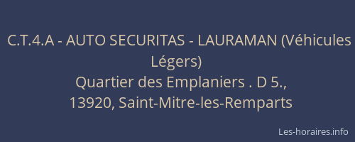 C.T.4.A - AUTO SECURITAS - LAURAMAN (Véhicules Légers)