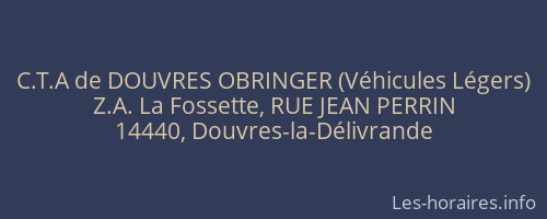 C.T.A de DOUVRES OBRINGER (Véhicules Légers)