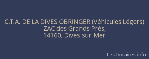 C.T.A. DE LA DIVES OBRINGER (Véhicules Légers)