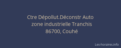 Ctre D&eacute;pollut.D&eacute;constr Auto