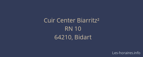 Cuir Center Biarritz&sup2;