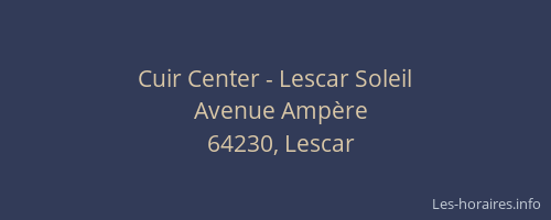 Cuir Center - Lescar Soleil