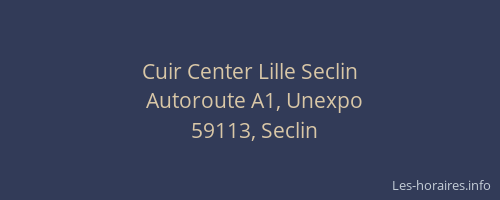 Cuir Center Lille Seclin