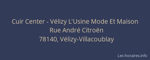 Cuir Center - V&eacute;lizy L'Usine Mode Et Maison