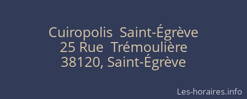 Cuiropolis  Saint-Égrève