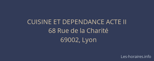 CUISINE ET DEPENDANCE ACTE II
