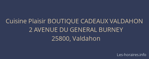 Cuisine Plaisir BOUTIQUE CADEAUX VALDAHON