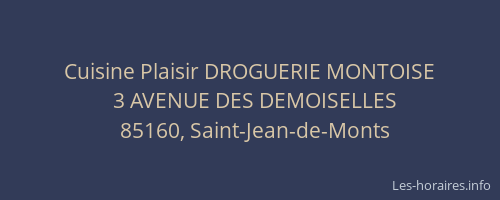 Cuisine Plaisir DROGUERIE MONTOISE