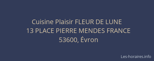 Cuisine Plaisir FLEUR DE LUNE