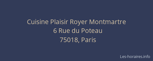 Cuisine Plaisir Royer Montmartre