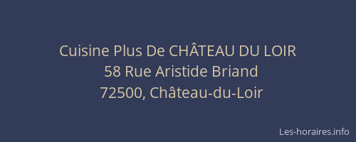 Cuisine Plus De CH&Acirc;TEAU DU LOIR