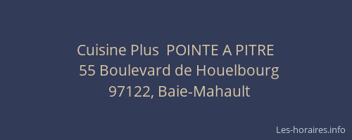 Cuisine Plus  POINTE A PITRE