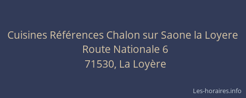 Cuisines R&eacute;f&eacute;rences Chalon sur Saone la Loyere