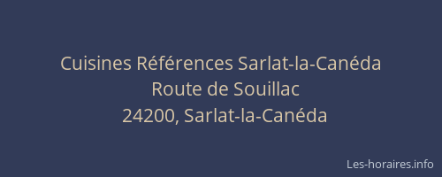 Cuisines R&eacute;f&eacute;rences Sarlat-la-Can&eacute;da