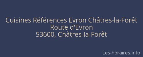 Cuisines Références Evron Châtres-la-Forêt