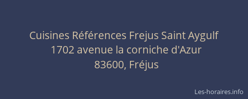 Cuisines Références Frejus Saint Aygulf