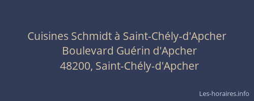 Cuisines Schmidt &agrave; Saint-Ch&eacute;ly-d'Apcher