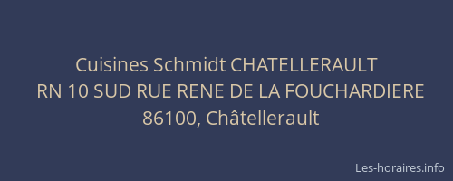 Cuisines Schmidt CHATELLERAULT