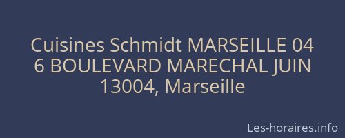 Cuisines Schmidt MARSEILLE 04