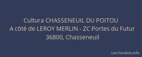 Cultura CHASSENEUIL DU POITOU