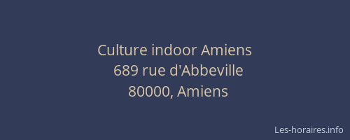Culture indoor Amiens